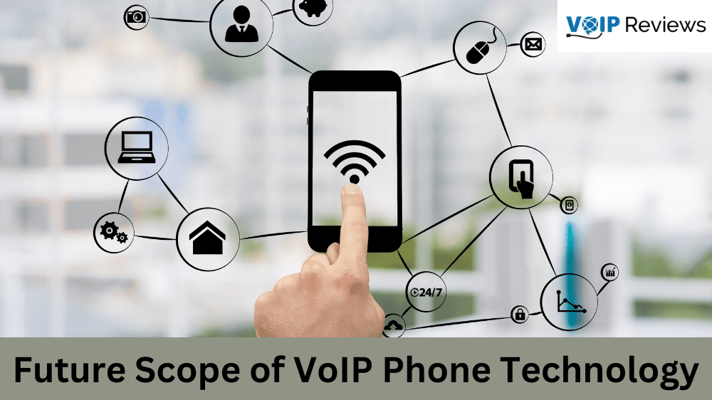 The Future of VoIP Phone Systems